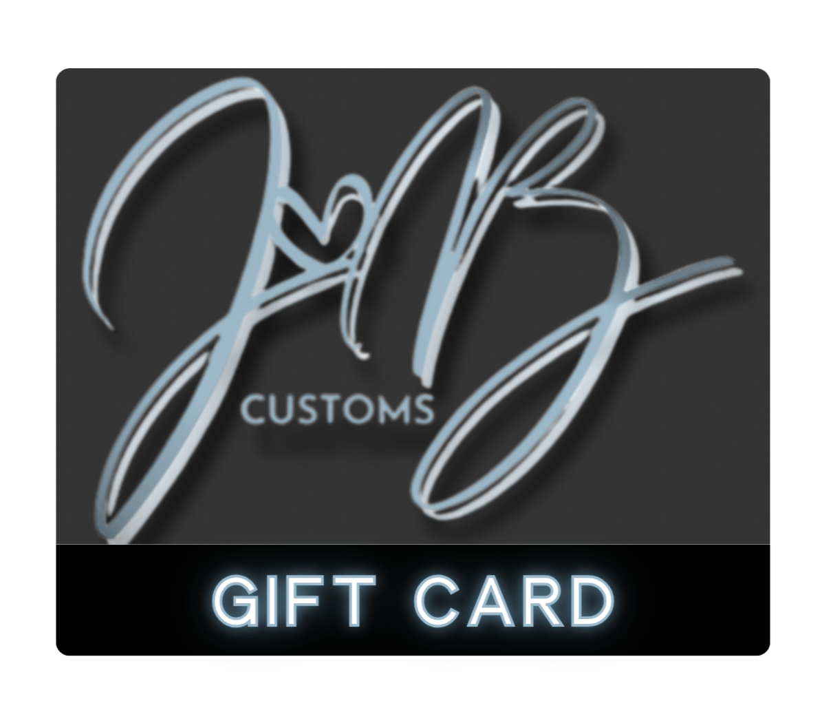JB Customs Gift Card